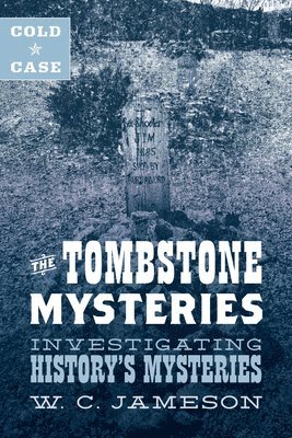 W.C. Jameson, W. C. Jameson - Cold Case: The Tombstone Mysteries, Kartonnage