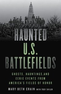 bokomslag Haunted U.S. Battlefields