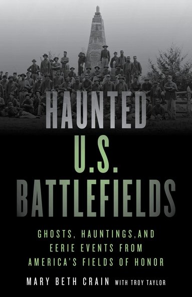 Mary Beth Crain - Haunted U.S. Battlefields, Häftad