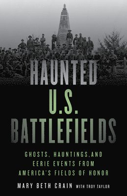 Haunted U.S. Battlefields 1