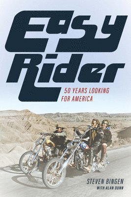 Steven Bingen - Easy Rider, Inbunden