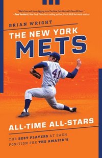 bokomslag The New York Mets All-Time All-Stars