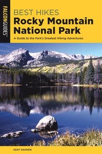 bokomslag Best Hikes Rocky Mountain National Park