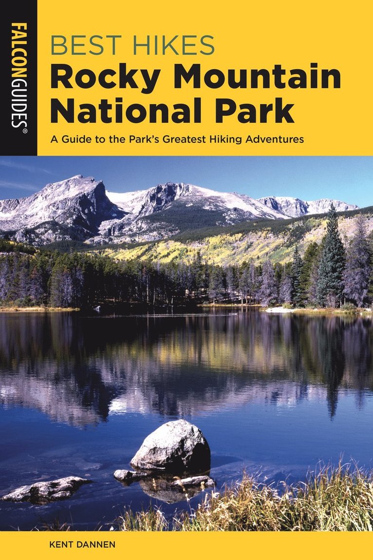 Kent Dannen - Best Hikes Rocky Mountain National Park, Häftad
