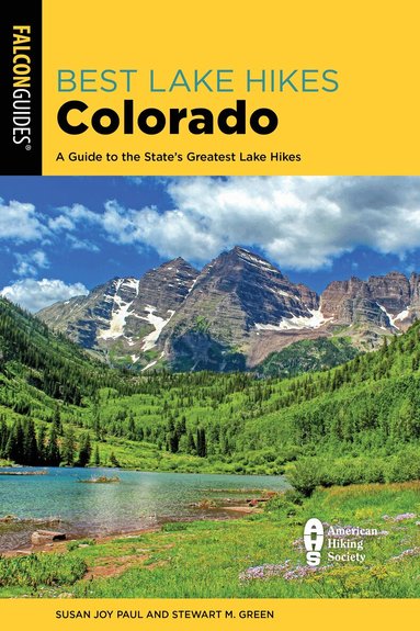 Susan Joy Paul, Stewart M. Green - Best Lake Hikes Colorado, Häftad