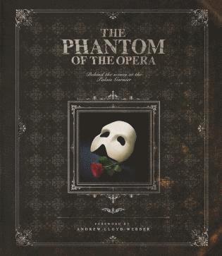Andrew Lloyd Webber - Phantom of the Opera, Inbunden