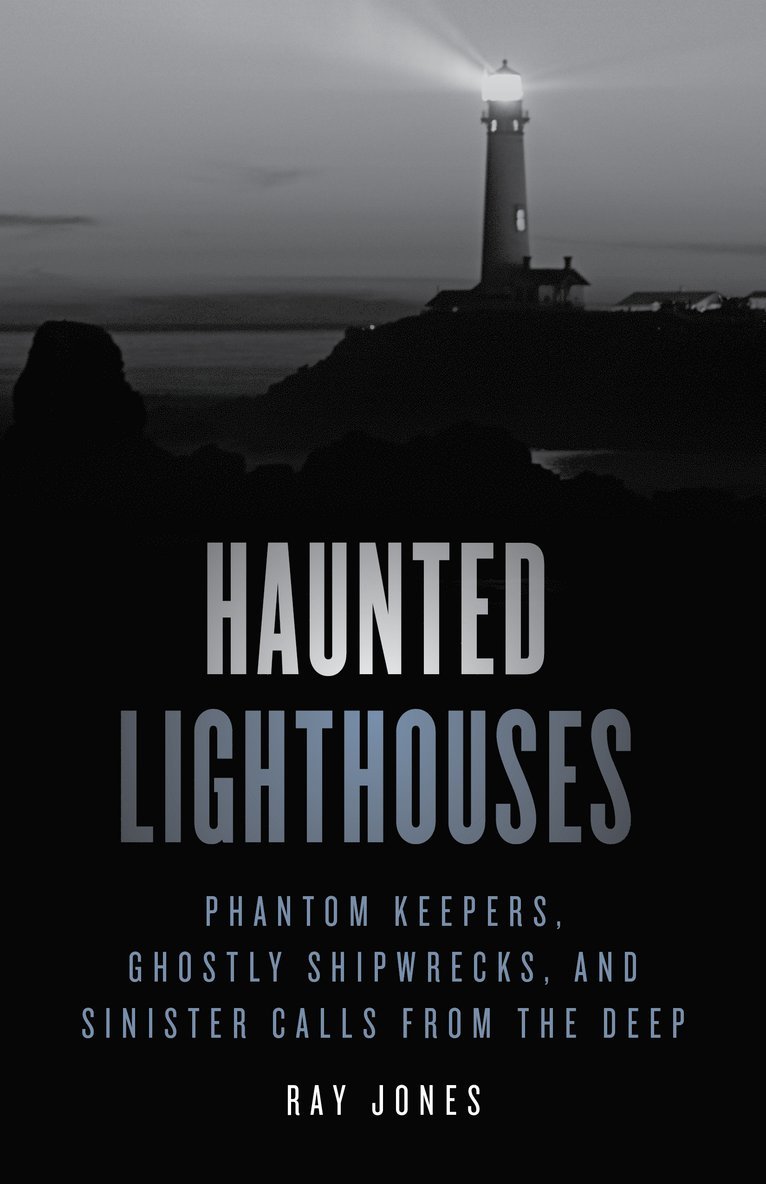 Ray Jones - Haunted Lighthouses, Häftad