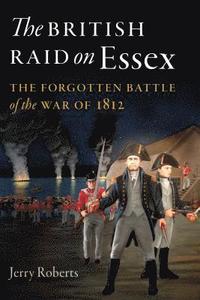 bokomslag The British Raid on Essex
