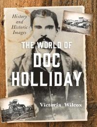 bokomslag The World of Doc Holliday