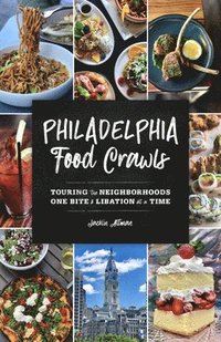 bokomslag Philadelphia Food Crawls