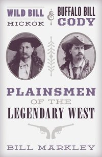 bokomslag Wild Bill Hickok and Buffalo Bill Cody