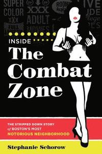 bokomslag Inside the Combat Zone