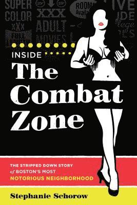 Inside the Combat Zone 1