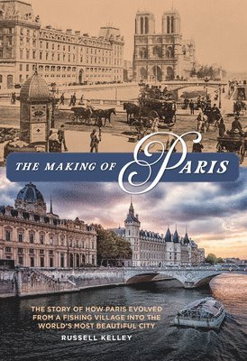 Russell Kelley - Making of Paris, Inbunden