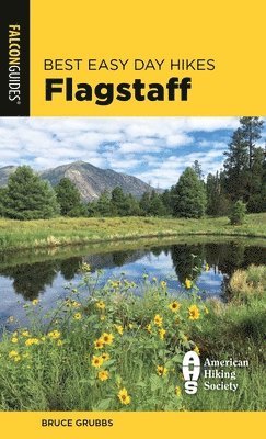 Bruce Grubbs - Best Easy Day Hikes Flagstaff, Häftad