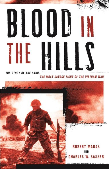 Robert Maras, Charles W. Sasser - Blood in the Hills, Häftad