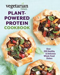 bokomslag Vegetarian Times Plant-Powered Protein Cookbook