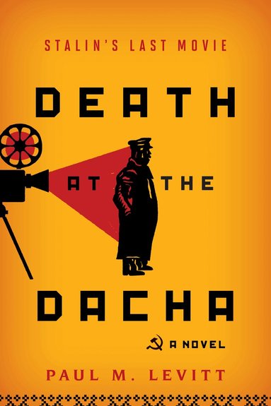 Paul M. Levitt - Death at the Dacha, Inbunden