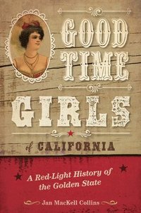 bokomslag Good Time Girls of California