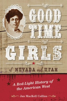 Good Time Girls of Nevada and Utah 1