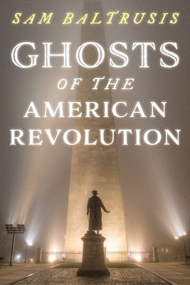 Ghosts of the American Revolution 1