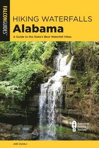 bokomslag Hiking Waterfalls Alabama