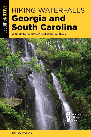 Melissa Watson - Hiking Waterfalls Georgia and South Carolina, Häftad