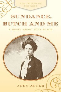 bokomslag Sundance, Butch and Me