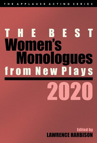 Lawrence Harbison - Best Women's Monologues from New Plays, 2020, Häftad