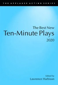 bokomslag The Best New Ten-Minute Plays, 2020