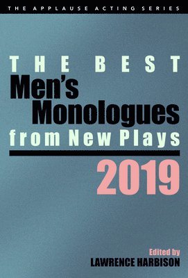 The Best Men's Monologues from New Plays, 2019 1
