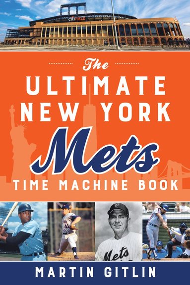 bokomslag Ultimate New York Mets Time Machine Book