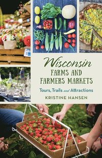bokomslag Wisconsin Farms and Farmers Markets