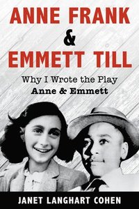 bokomslag Anne Frank & Emmett Till