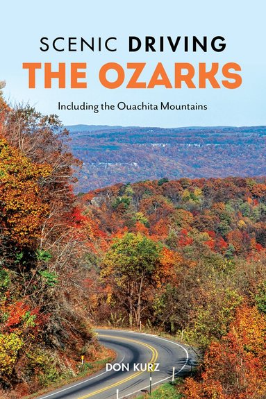 Don Kurz - Scenic Driving the Ozarks, Häftad