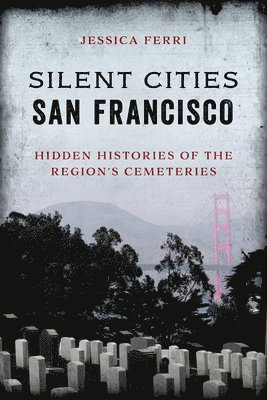 bokomslag Silent Cities San Francisco