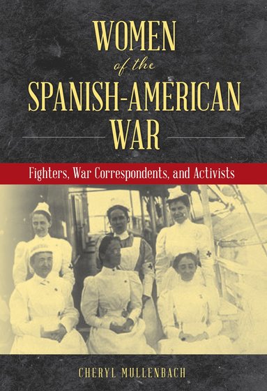 bokomslag Women of the Spanish-American War