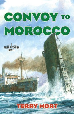 Terry Mort - Convoy to Morocco, Inbunden