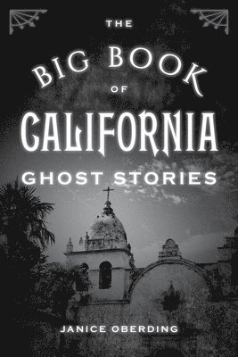 The Big Book of California Ghost Stories 1