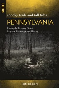 bokomslag Spooky Trails and Tall Tales Pennsylvania