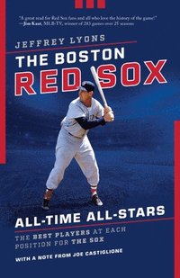 bokomslag The Boston Red Sox All-Time All-Stars