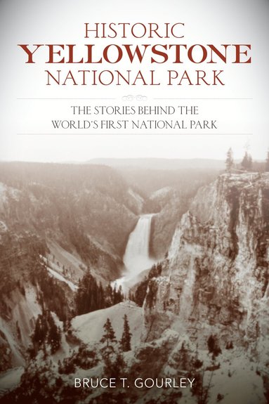 bokomslag Historic Yellowstone National Park