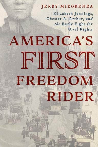 bokomslag America's First Freedom Rider