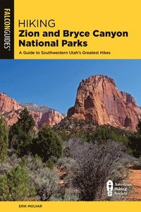 bokomslag Hiking Zion and Bryce Canyon National Parks