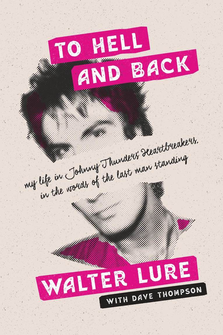 Walter Lure - To Hell and Back, Häftad