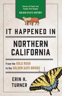 bokomslag It Happened in Northern California