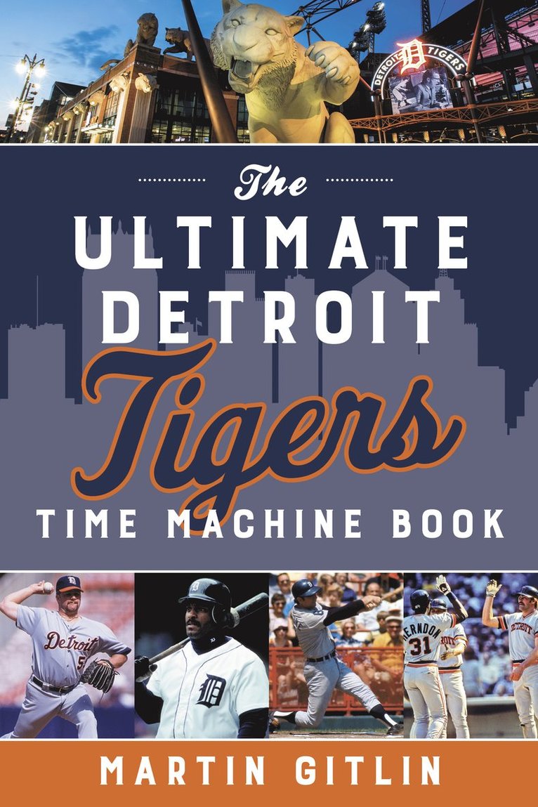 Martin Gitlin - Ultimate Detroit Tigers Time Machine Book, Häftad