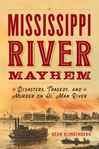 bokomslag Mississippi River Mayhem