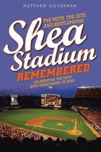 bokomslag Shea Stadium Remembered