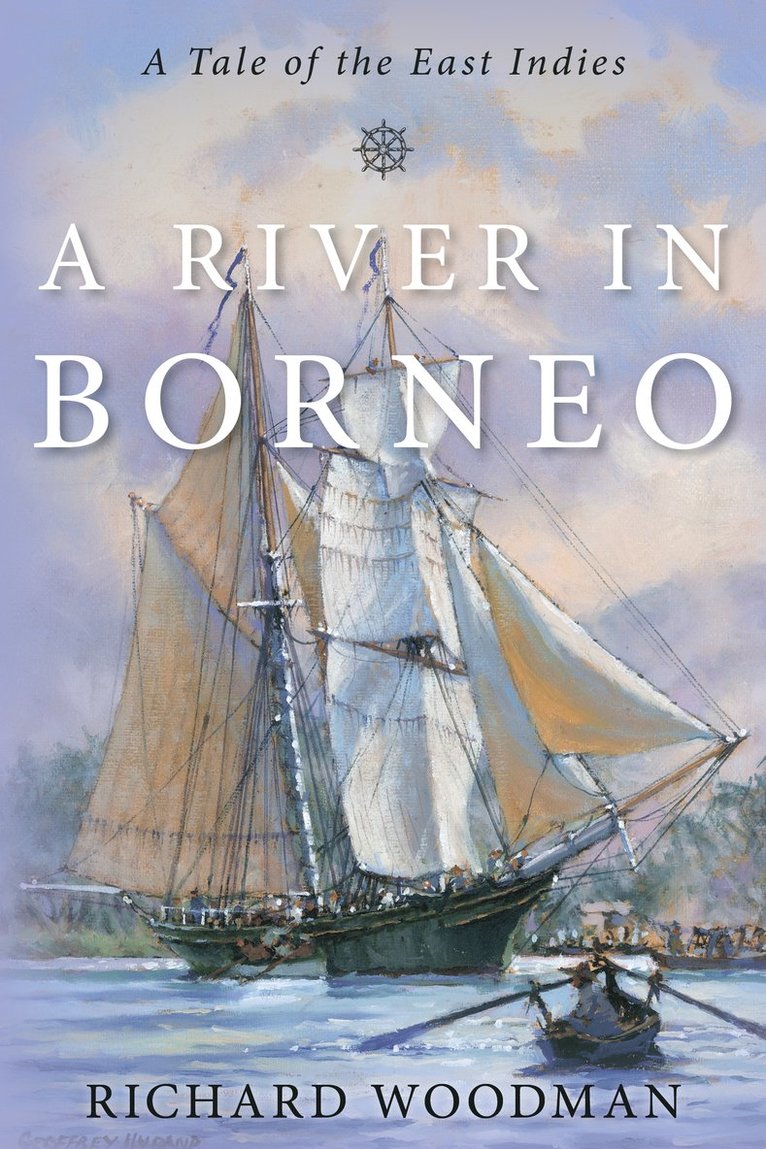 Richard Woodman - River in Borneo, Inbunden